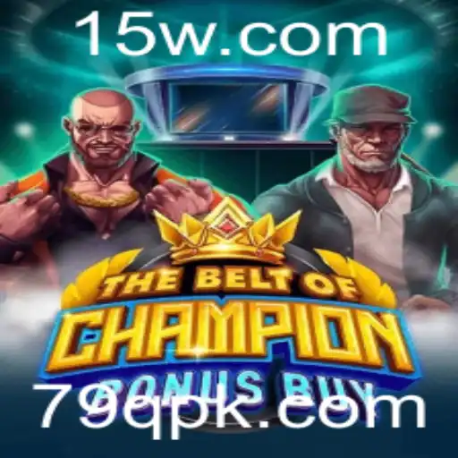 TheBeltOfChampionBonusBuy: A Excitante Aventura no Mundo dos Jogos